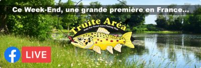 La Truite Area Cup.... C'est repartiiiiiii !