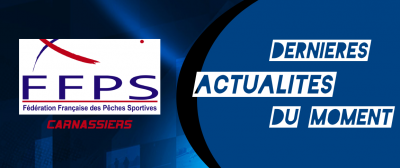 Fédération Française des Pêches Sportives (FFPS) : l'actu du moment 