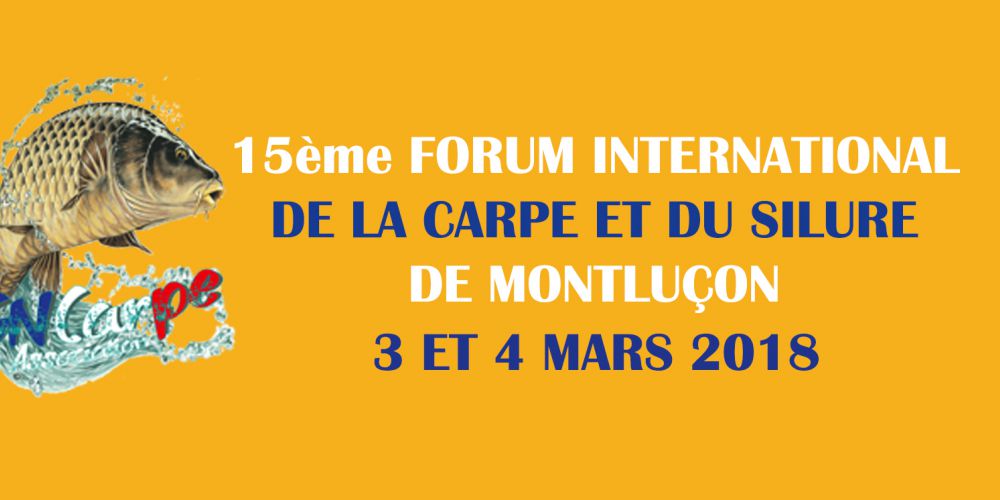 Forum International de la Carpe et du Silure de Montluçon : 15e édition