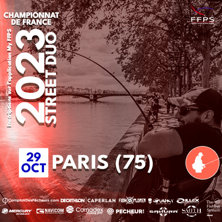 CHAMPIONNAT DE FRANCE DE STREET-FISHING 2023 à PARIS (75)