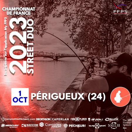 CHAMPIONNAT DE FRANCE DE STREET-FISHING 2023 à PERIGUEUX (24)