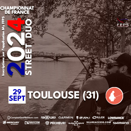 CHAMPIONNAT DE FRANCE 2024 STREET-FISHING à TOULOUSE (31)